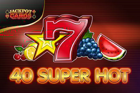 40 Super Hot